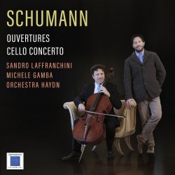 Schumann: Ouvertures Cello Concerto Schumann: Ouvertures Cello Concerto